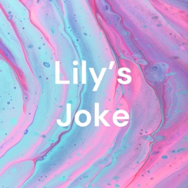 Lily's Joke