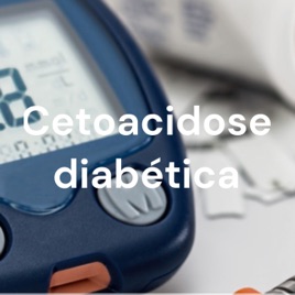 Cetoacidose diabética