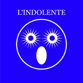 L’Indolente