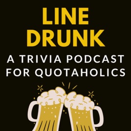 Line Drunk