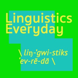 Linguistics Everyday