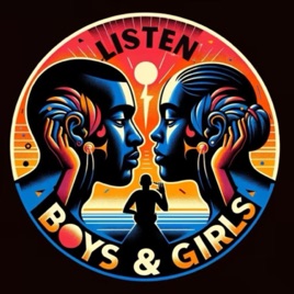 Listen Boys And Girls Podcast