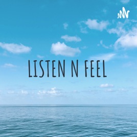 LISTEN N FEEL