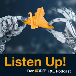 Listen Up! Der 3DSE F&E Podcast