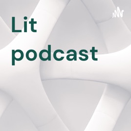 Lit podcast