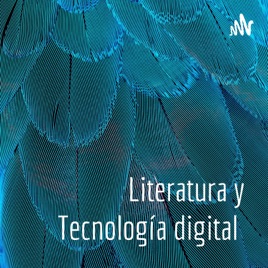 Literatura y Tecnología digital