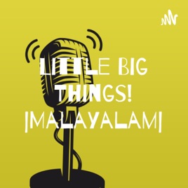 Little Big Things! |Malayalam|