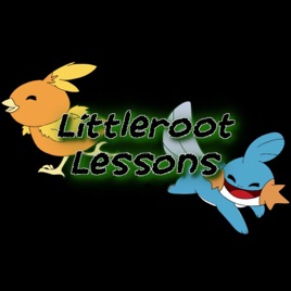 Littleroot Lessons