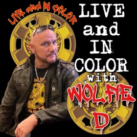 LIVE and IN COLOR with Wolfie D