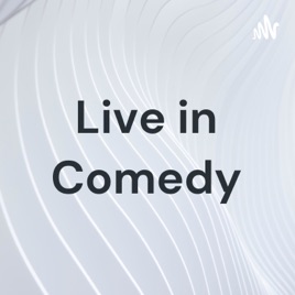 Live in Comedy