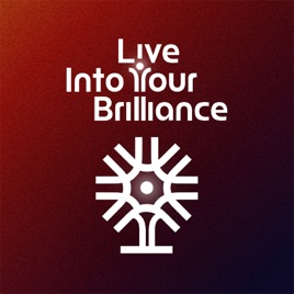 Live Into Your Brilliance