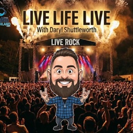 Live Life Live with Daryl Shuttleworth