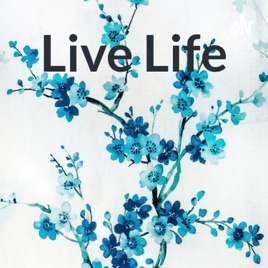Live Life