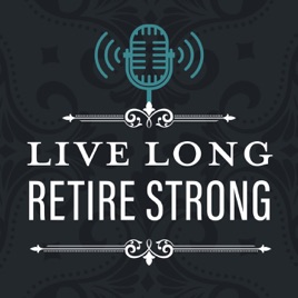 Live Long Retire Strong