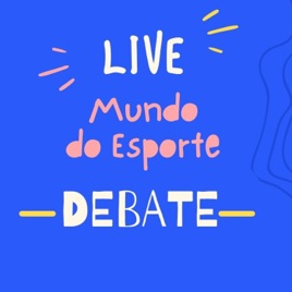 Live Mundo do Esporte Debate