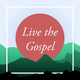 Live the Gospel