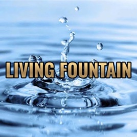 LIVING FOUNTAIN PODCAST