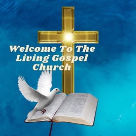 Living Gospel Church Podcast
