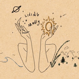 Living Madly