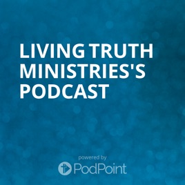 Living Truth Ministries's Podcast
