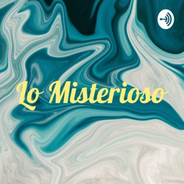 Lo Misterioso