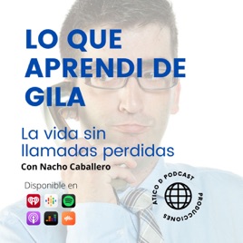 LO QUE APRENDI DE GILA.