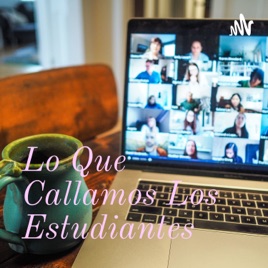 Lo Que Callamos Los Estudiantes