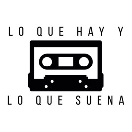 Lo que hay y lo que suena