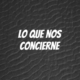 Lo que nos concierne
