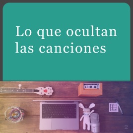 Lo que ocultan las canciones