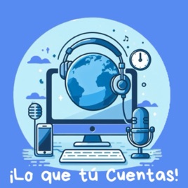 Lo que tú cuentas
