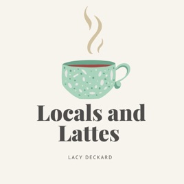 Locals and Lattes