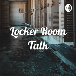 Locker Room Talk