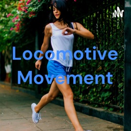 Locomotive Movement