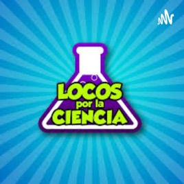 Locos Por la Ciencia