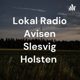 Lokal Radio Avisen Slesvig Holsten