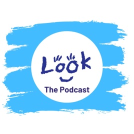 LOOK: The Podcast