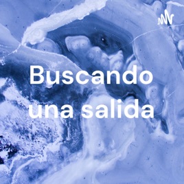 Buscando una salida