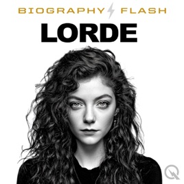 Lorde - Biography Flash