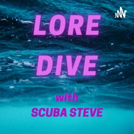 Lore Dive with Scuba Steve