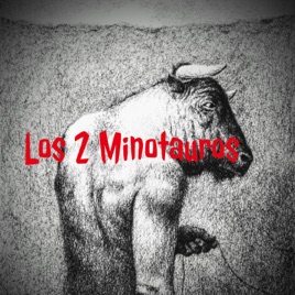 LOS 2 MINOTAUROS