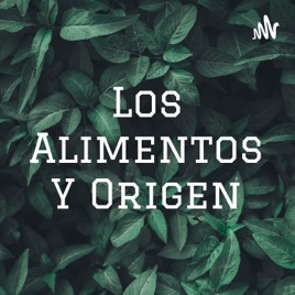 Los Alimentos Y Origen