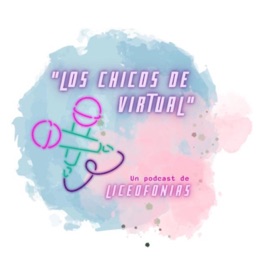 “Los chicos de virtual” Un podcast de Liceofonias
