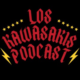 Los Kawasakis Podcast