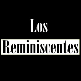 Los Reminiscentes
