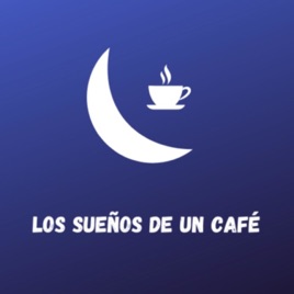 Los sueños de un café
