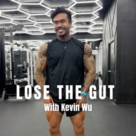 LOSE THE GUT: The Podcast For Men To Lose The Gut