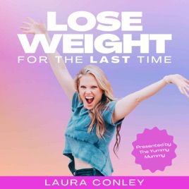 Lose Weight For The Last Time