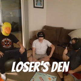 Loser's Den