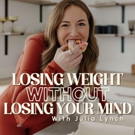 Losing Weight without Losing Your Mind (formerly the More Mindful Podcast)